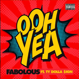 Fabolous Ooh Yea feat. Ty Dolla ign