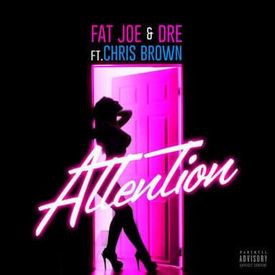 Fat Joe Chris Brown Dre Attention