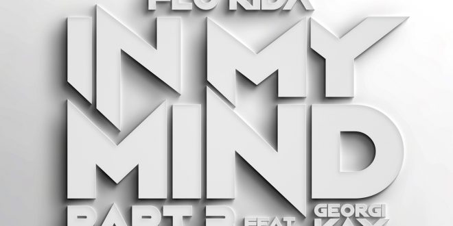 Flo Rida In My Mind Part 3 feat. Georgi Kay
