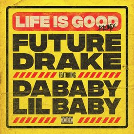Future Life Is Good Remix feat. Drake