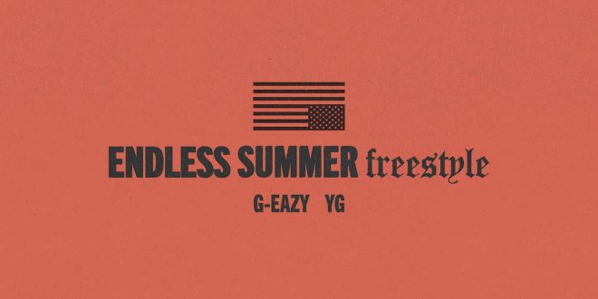 G Eazy Endless Summer Freestyle feat. YG