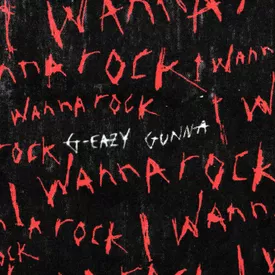 G Eazy I Wanna Rock feat. Gunna