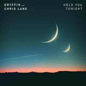 Gryffin Chris Lane Hold You Tonight