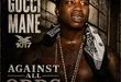Gucci Mane – Against All Odds [E]