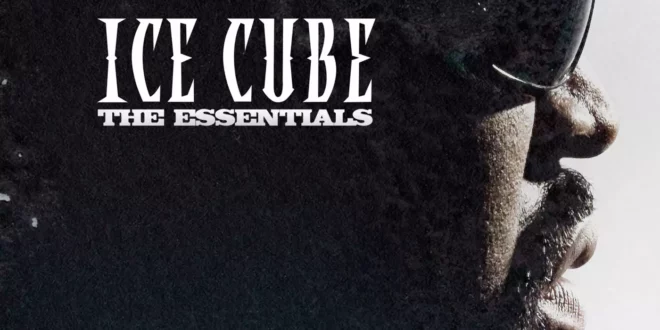 Ice Cube - The Essentials [E]