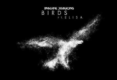 Imagine Dragons Birds feat. Elisa