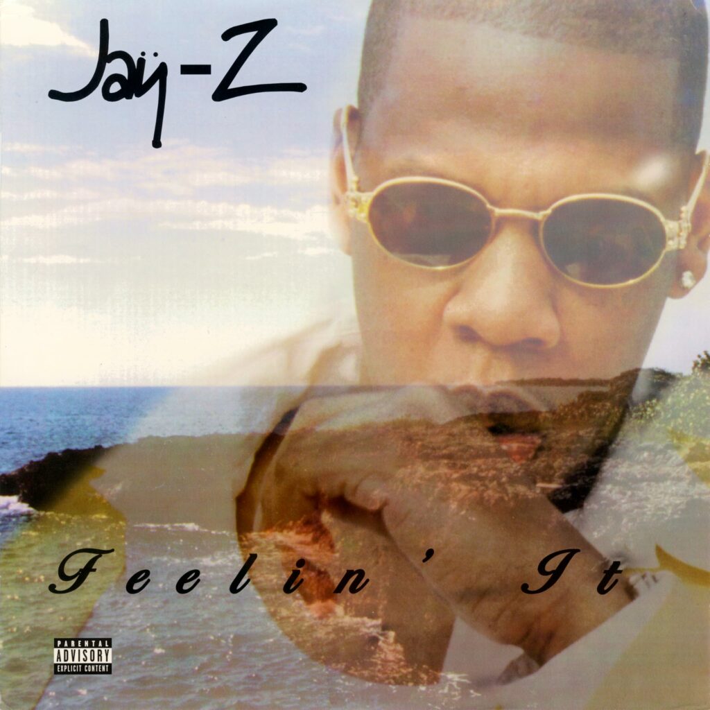 JAY Z Feelin It