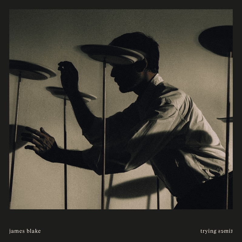 James Blake Trying Times