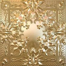 Jay-Z And Kanye West - Watch the Throne