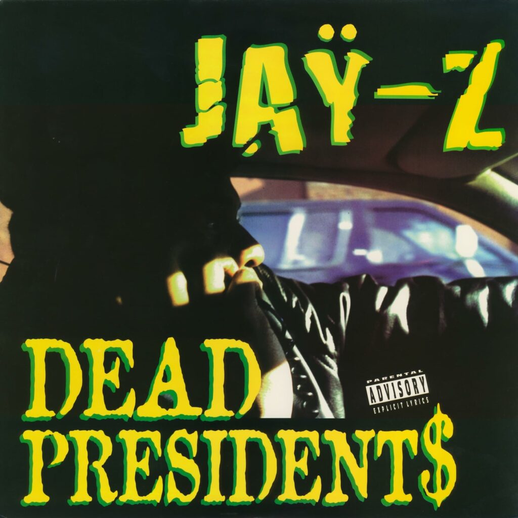Jay Z Dead Presidents E