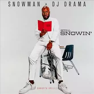 Jeezy & DJ Drama - Still Snowin