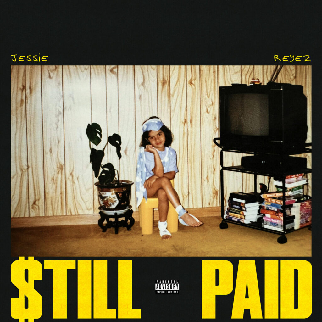 Jessie Reyez TILL PAID