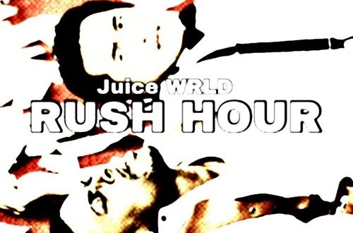 Juice WRLD Rush Hour