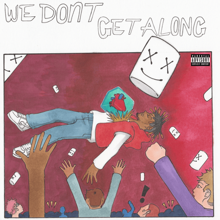 Juice Wrld We Dont Get Along