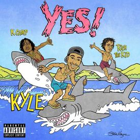KYLE YES feat. Rich The Kid K CAMP