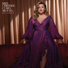 Kelly Clarkson When Christmas Comes Around…