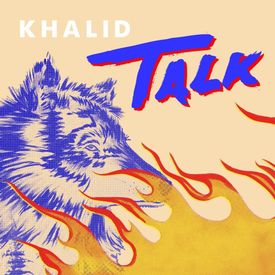Khalid Talk