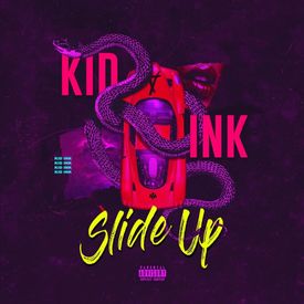 Kid Ink Slide Up