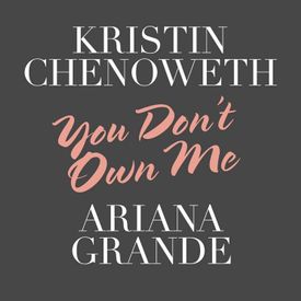 Kristin Chenoweth You Dont Own Me feat. Ariana Grande