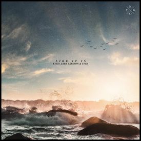 Kygo Zara Larsson Tyga Like It Is