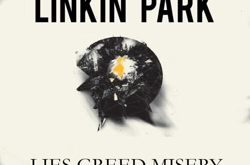 LINKIN PARK - LIES GREED MISERY