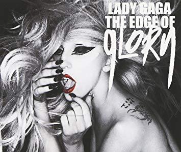 Lady Gaga The Edge Of Glory