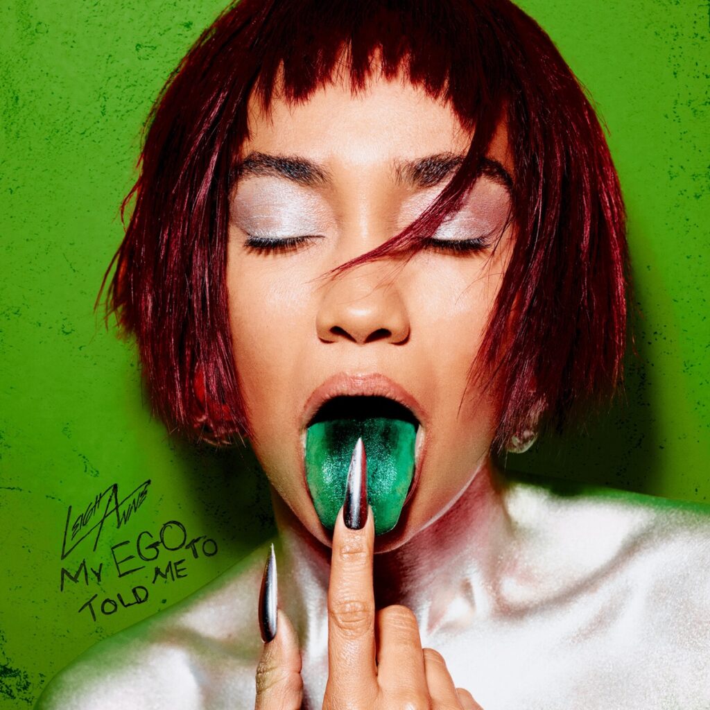 Leigh-Anne - My Ego Told Me To 1 Leigh Anne My Ego Told Me To