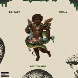 Lil Baby Gunna Drip Too Hard
