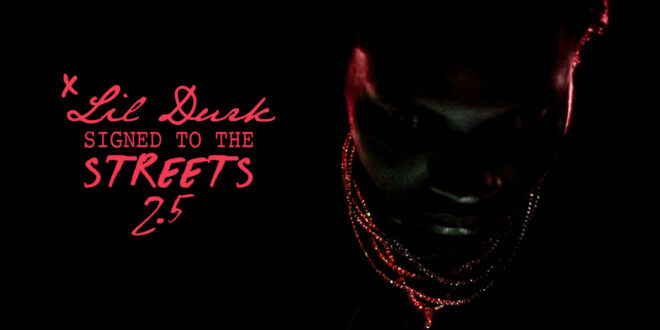 Lil Durk - Signed to the Streets 2.5