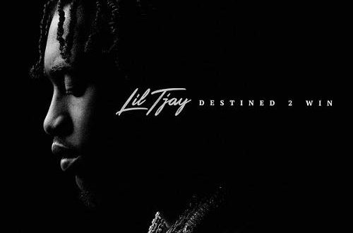 Lil Tjay Destined 2 Win