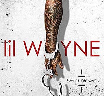 Lil Wayne - Sorry 4 The Wait - (Deluxe Edition)