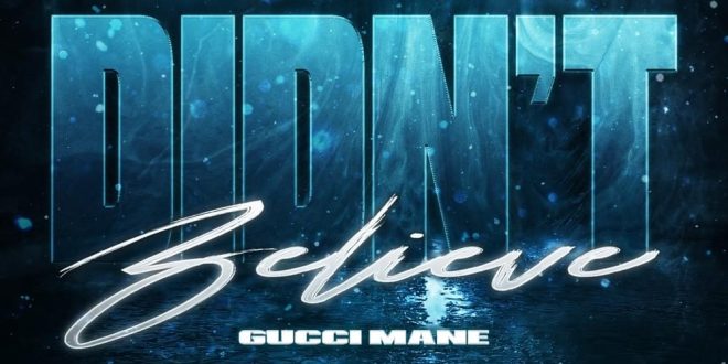 Lil Zay & Gucci Mane - Didnt Believe