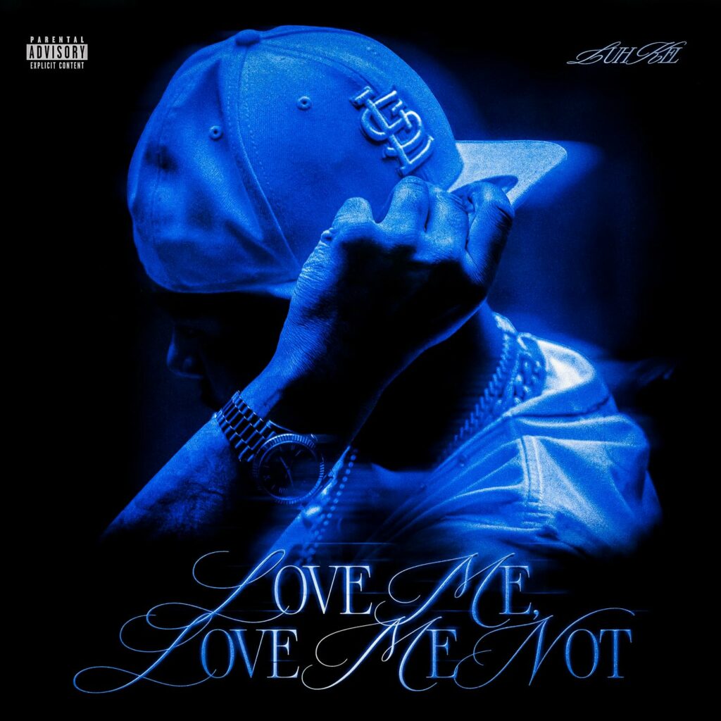 Luh Kel Love Me Love Me Not