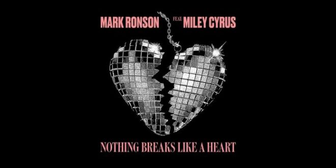 Mark Ronson Nothing Breaks Like a Heart feat. Miley Cyrus
