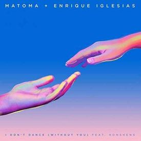 Matoma Enrique Iglesias I Dont Dance Without You