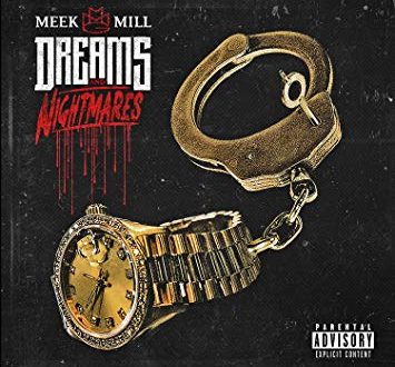Meek Mill - Dreams And Nightmares