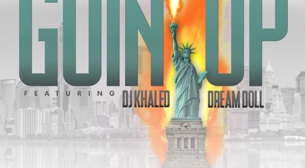 N.O.R.E. Goin Up feat. DJ Khaled DreamDoll