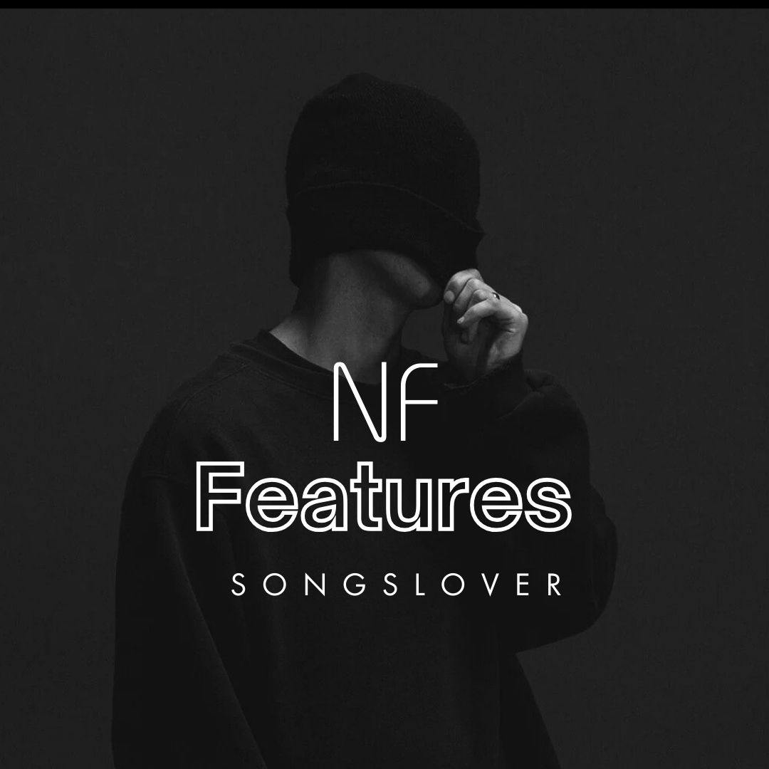 NF - Features Songs