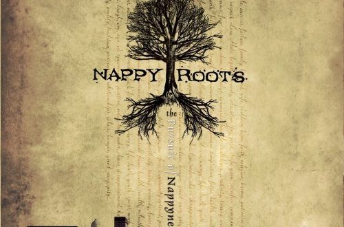 Nappy Roots The Pursuit Of Nappyness