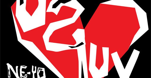 Ne Yo – U 2 Luv Remix