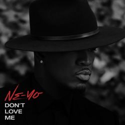 Ne Yo Dont Love Me