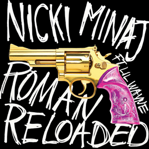 Nicki Minaj Feat Lil Wayne - Roman Reloaded