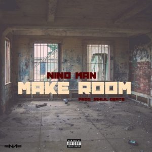 Nino Man Make Room