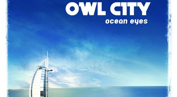 Owl City Ocean Eyes