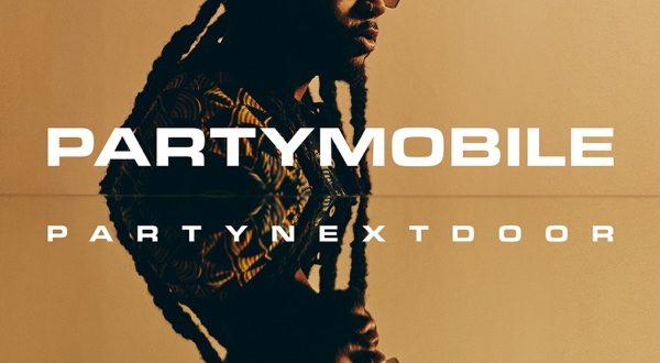 PARTYNEXTDOOR - PARTYMOBILE