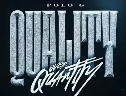 Polo G - Quality Over Quantity