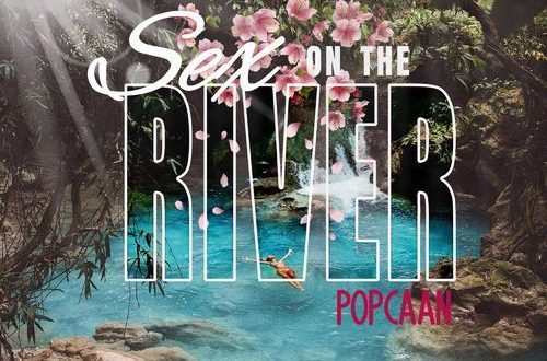 Popcaan Sex on the River
