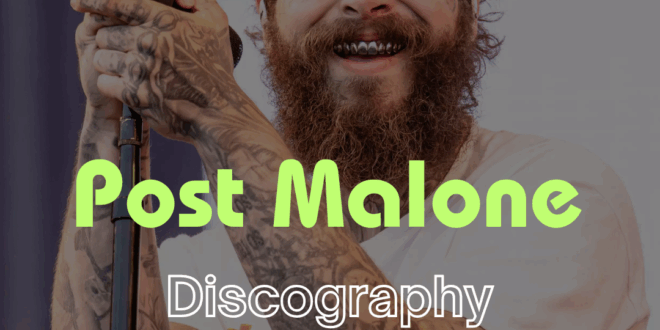 Post Malone - Discography