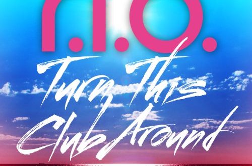 R.I.O. Turn This Club Around