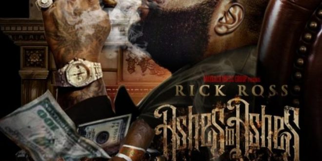 Rick Ross - Ashes To Ashes
